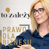 TO ZALEŻY - PRAWO DLA BIZNESU artwork