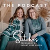 Stitches Podcast: Navigating miscarriage, stillbirth, and infant loss podcast cover