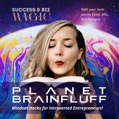 Planet Brainfluff: Mindset Hacks for Introverted Entrepreneurs