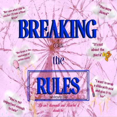 Breaking the Rules-Married to the Drama:Acastogirl