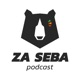 ZA SEBA podcast