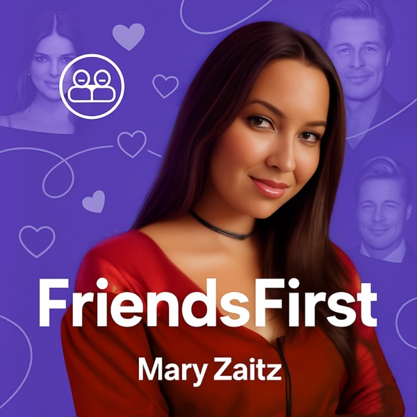 FriendsFirst: Real Talk on Connections