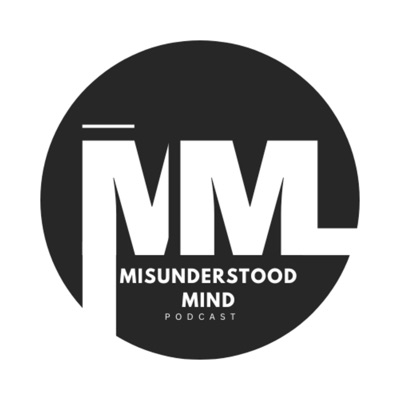 The Misunderstood Mind Podcast