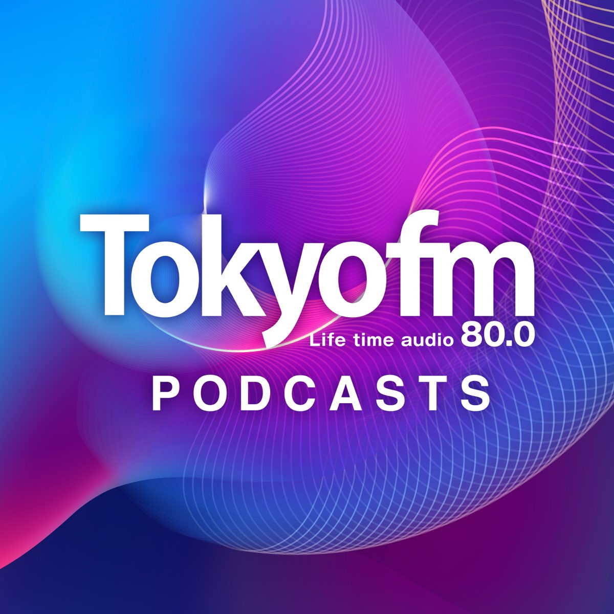 TOKYO FM - Channel - Apple Podcasts
