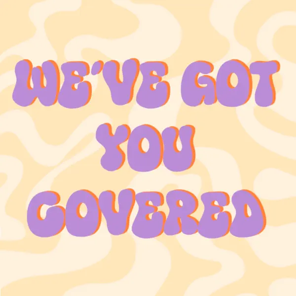 We’ve Got You Covered 📖