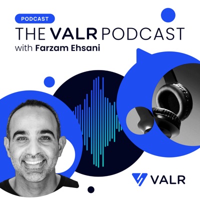 The VALR Podcast with Farzam Ehsani