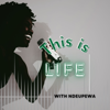 This Is Life with Ndeupewa - Ndeupewa new Single