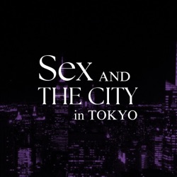 SEX AND THE CITY in Tokyo