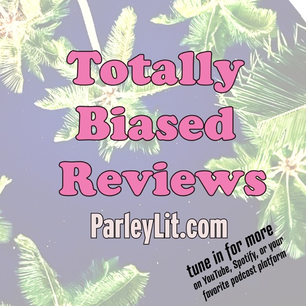 TOTALLY BIASED REVIEWS cover art