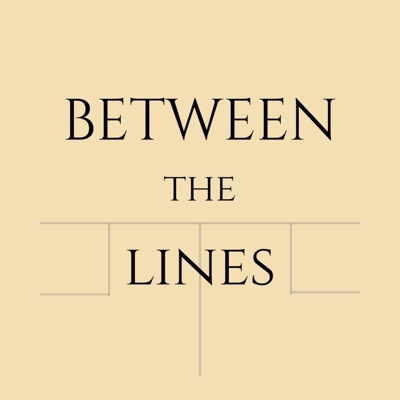 Between The Lines - With Laura Massaro & Ahad Raza.