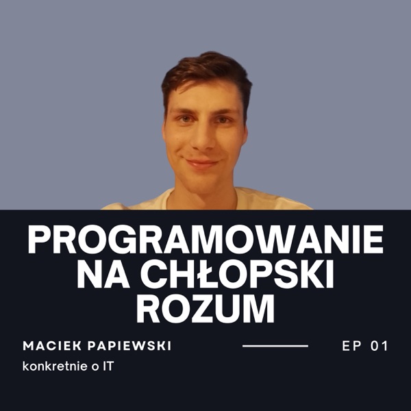 Programowanie na chłopski rozum