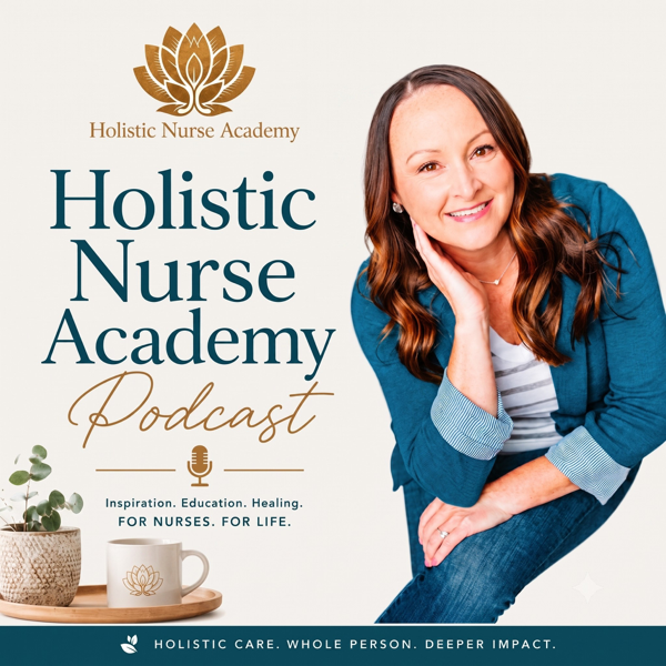 Holistic Nurse Academy Podcast artwork