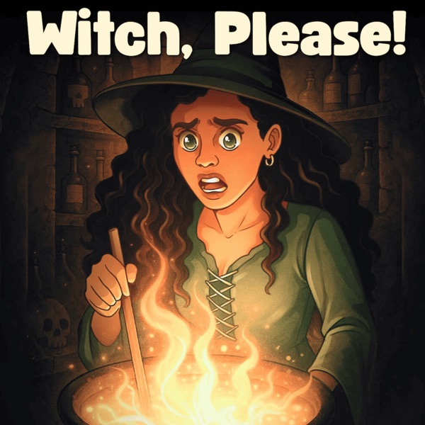 Witch, Please!