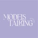 Model’s Talking