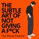 The Subtle Art Of Not Giving A F*ck