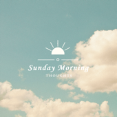 Sunday Morning Thoughts