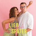 Lieb mich später podcast artwork