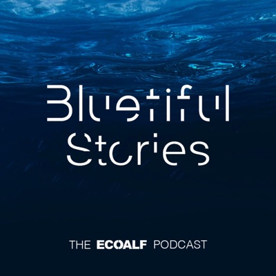 Ecoalf | Bluetiful Stories