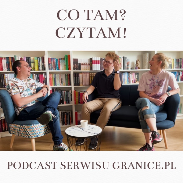 Co tam? Czytam! Podcast serwisu Granice.pl cover art