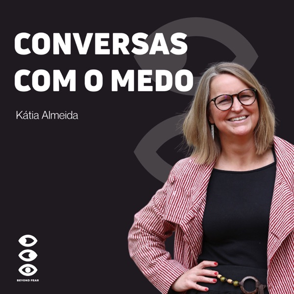 Conversas com o Medo