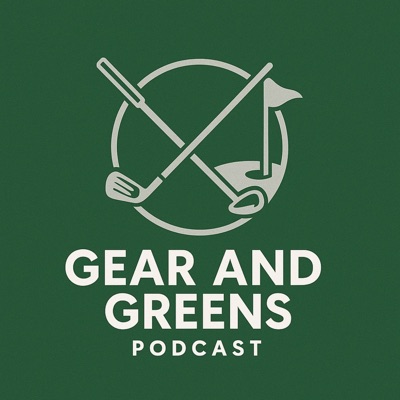 Gear and Greens