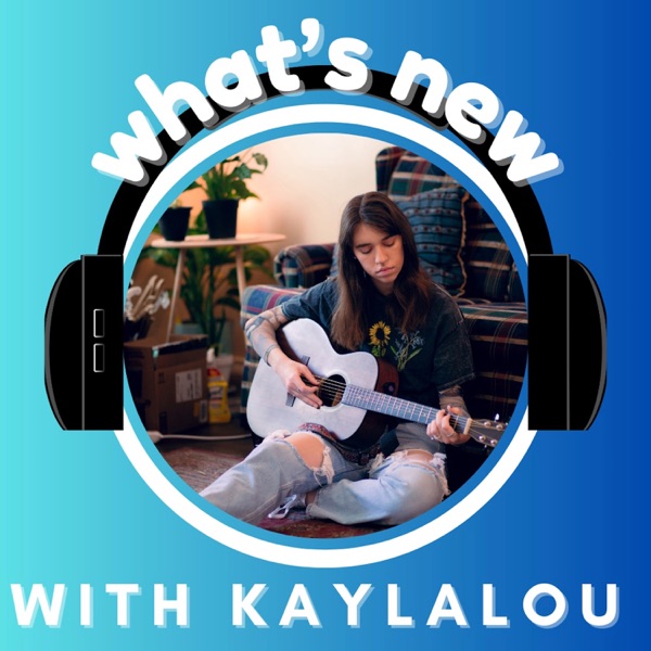 What's New with KaylaLou cover art