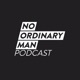 No Ordinary Man Podcast