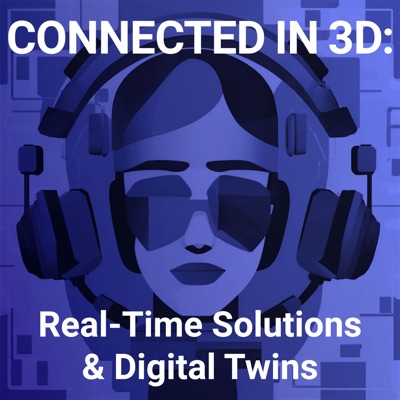 Connected in 3D: Real-Time Solutions and Digital Twins