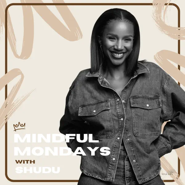 Mindful Mondays with Shudu