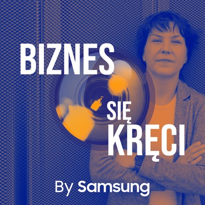 Biznes się kręci (BSK) – podcast o technologii, innowacjach i biznesie