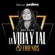 La Vida y Tal & Friends