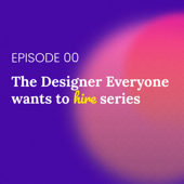 The Designer Everyone wants to Hire