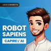 Robot Sapiens | Capire l'Intelligenza Artificiale - Luca Carabetta