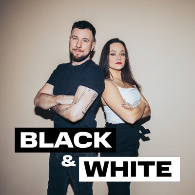 BLACK and WHITE BLACK and WHITE