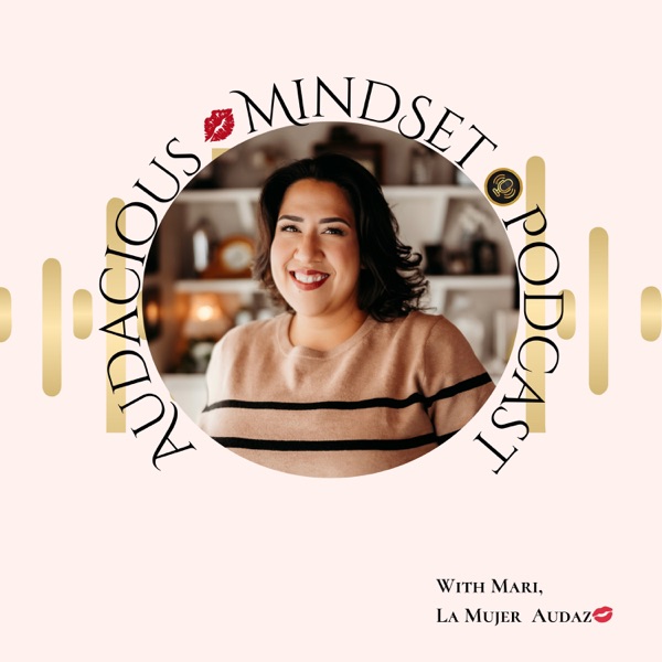 Audacious Mindset Podcast