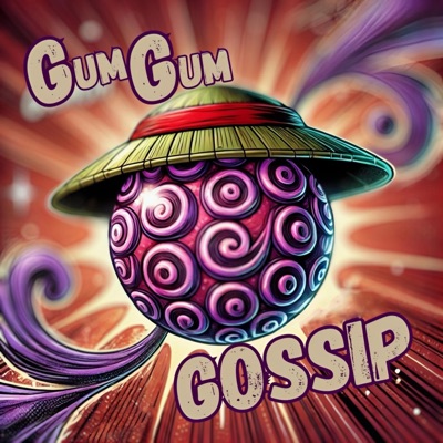 GumGum Gossip GumGum Gossip