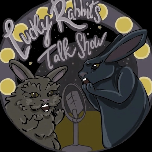 The Lucky Rabbits' Talk show cover art