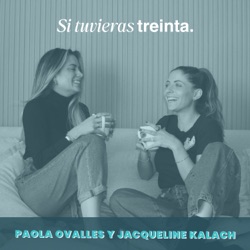 Si tuvieras 30