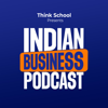 Indian Business Podcast - Thinkschool