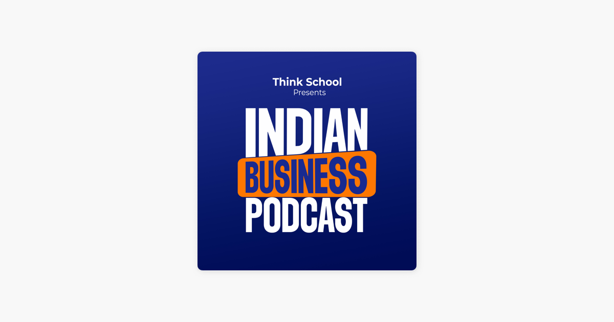‎Indian Business Podcast on Apple Podcasts