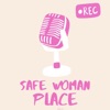 Safe Woman Place podcast cover