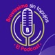 Bravíssimo sin tapujos, el podcast