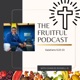 The Fruitful Podcast