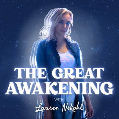 The Great Awakening with Lauren Nikohl