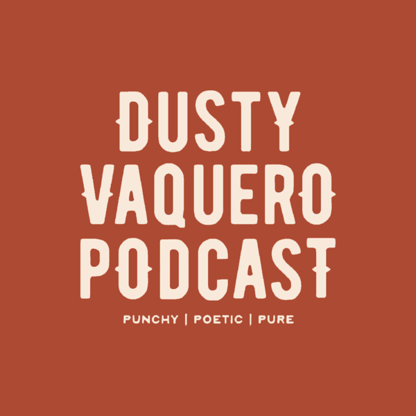 The Dusty Vaquero Podcast artwork