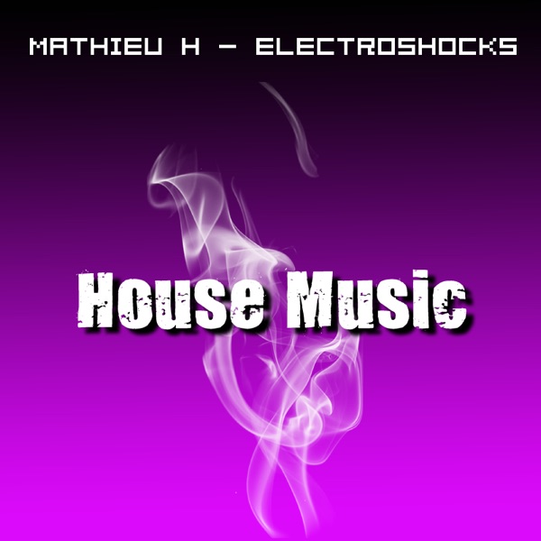 Mathieu H - ElectroShocks cover