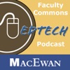 Podcast MacEwan Faculty Commons EdTech Podcast