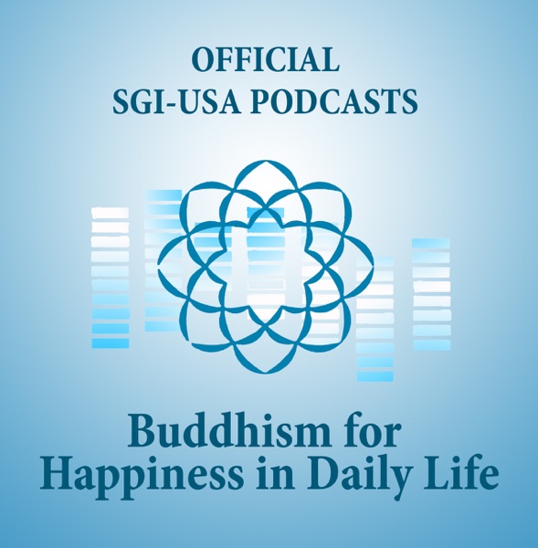 The Hope-Filled Teachings of Nichiren Daishonin—SGI President Ikeda's Lecture Series Podcasts cover