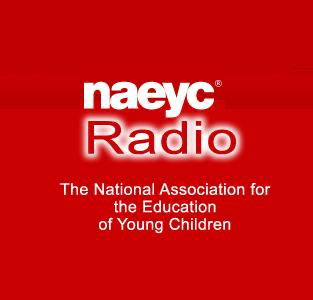NAEYC Radio- The National Association for The Education of Young Children artwork
