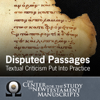Disputed New Testament Passages: Textual Criticism Put Into Practice - Center for the Study of New Testament Manuscripts (CSNTM) new Single